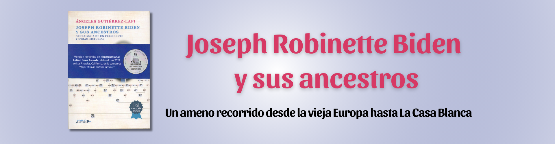 Banner del slider Joseph Robinette Biden y Sus Ancestros de Ángeles Gutiérrez-Lapi